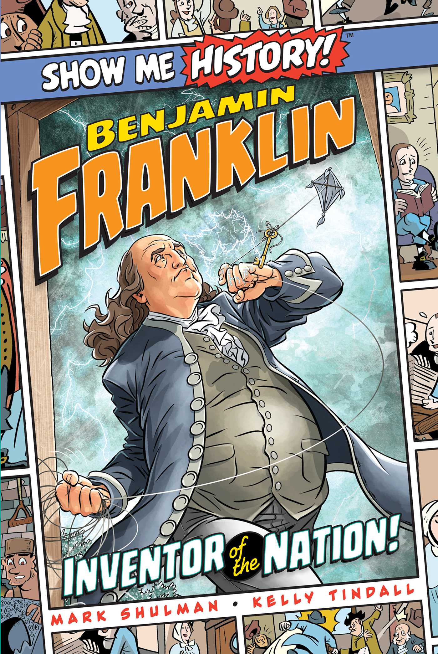 Picture of Benjamin Franklin: Inventor of the Nation!