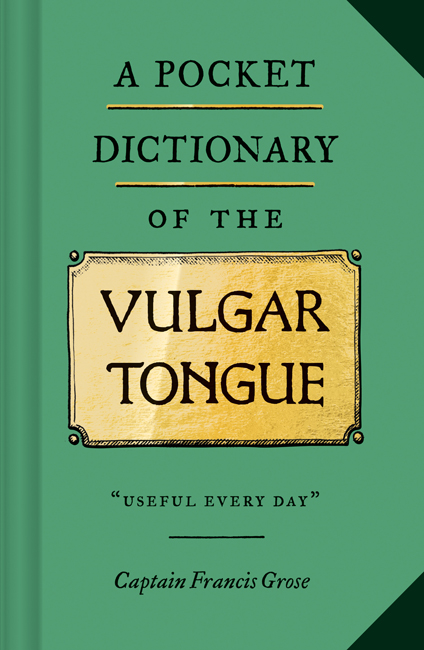 Picture of A Pocket Dictionary of the Vulgar Tongue