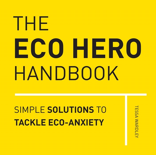 The Eco Hero Handbook