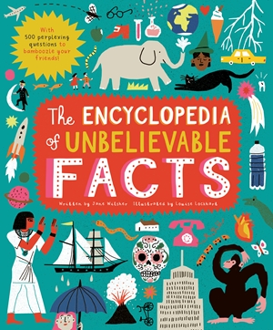 The The Encyclopedia of Unbelievable Facts