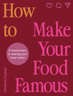 How To Make Your Food Famous