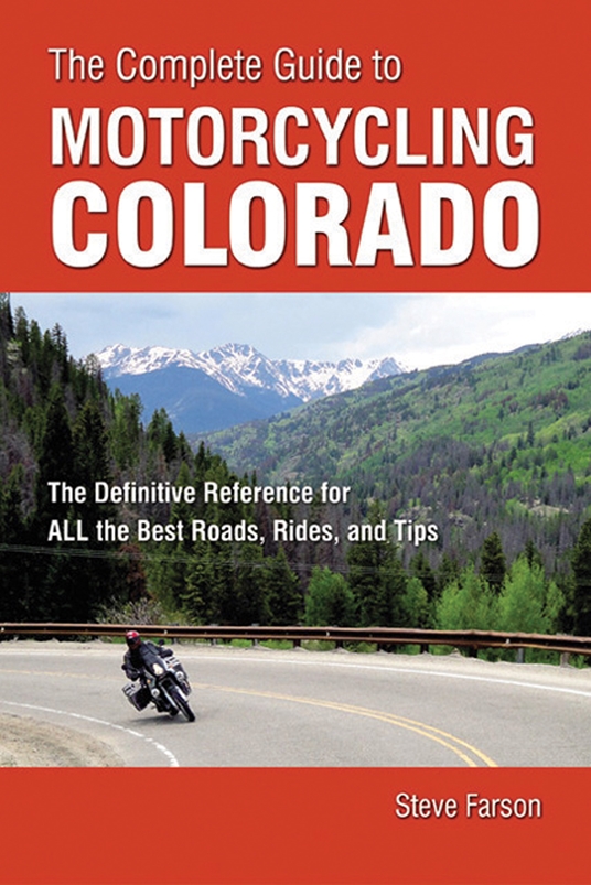 The Complete Guide to Motorcycling Colorado
