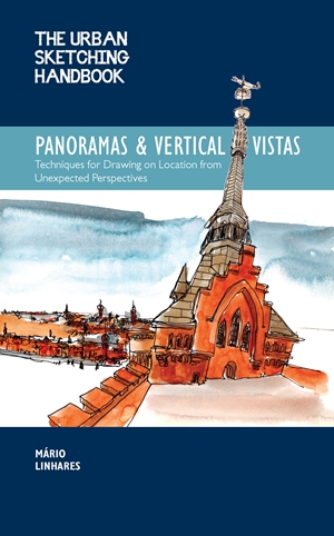 The Urban Sketching Handbook Panoramas and Vertical Vistas