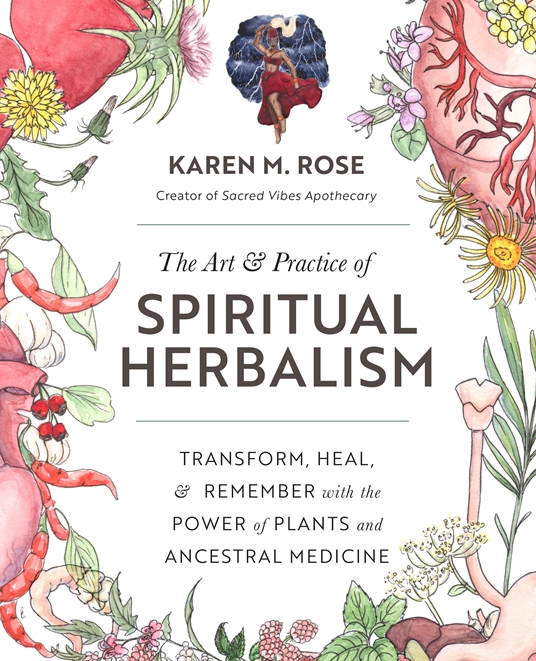 The Art & Practice of Spiritual Herbalism