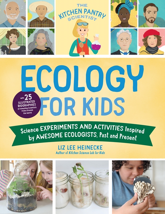 The Kitchen Pantry Scientist Ecology for Kids