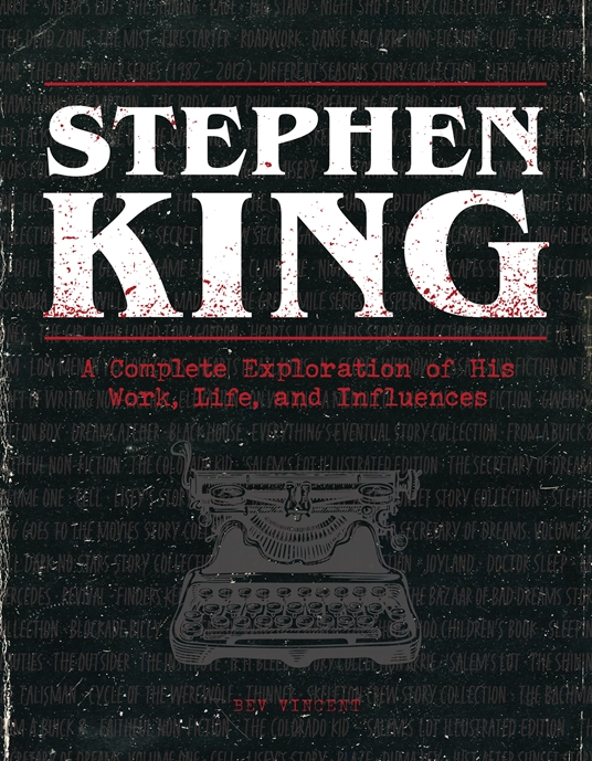 Stephen King by Bev Vincent, Quarto At A Glance