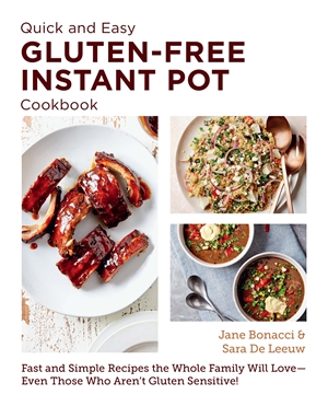 Quick and Easy Gluten Free Instant Pot Cookbook