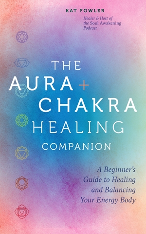 Aura & Chakra Healing Companion