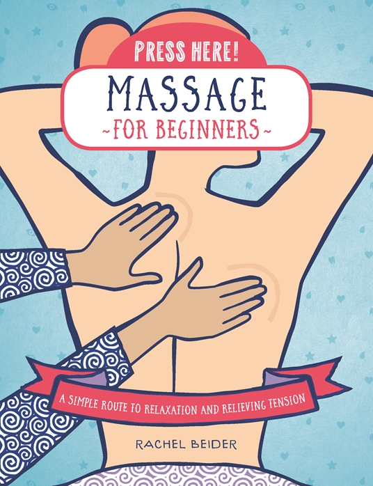 Press Here! Massage for Beginners