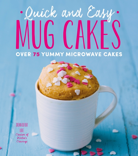Quick and Easy Mug Cakes