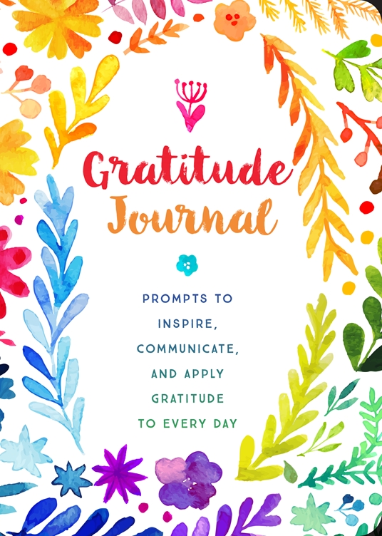 Gratitude Journal by Editors of Chartwell Books, Quarto At A Glance