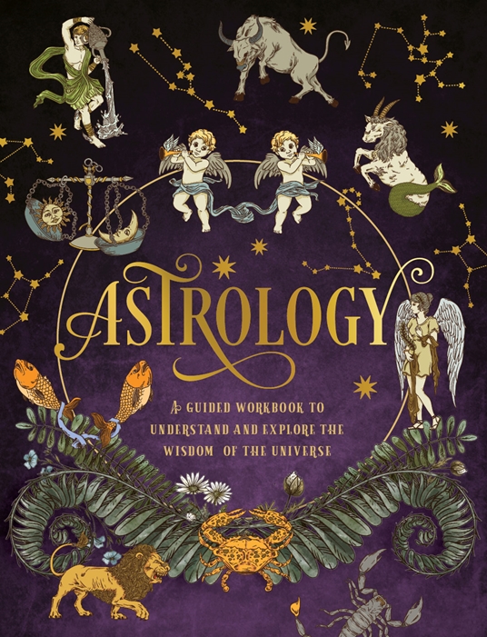 Astrology: A Guided Workbook by Editors of Chartwell Books
