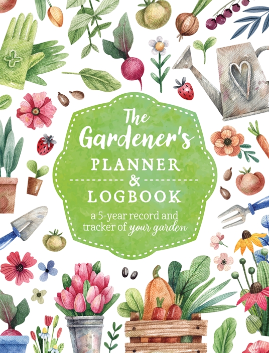 The Gardener's Planner and Logbook