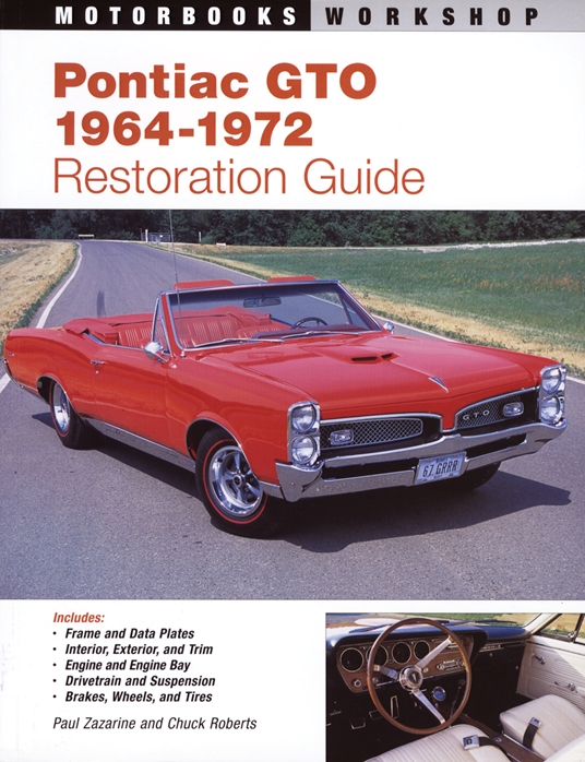 Pontiac GTO Restoration Guide, 1964-1972