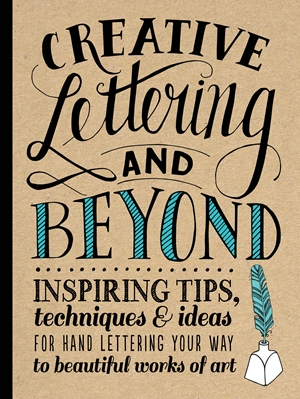 Creative Lettering and Beyond by Gabri Joy Kirkendall, Laura