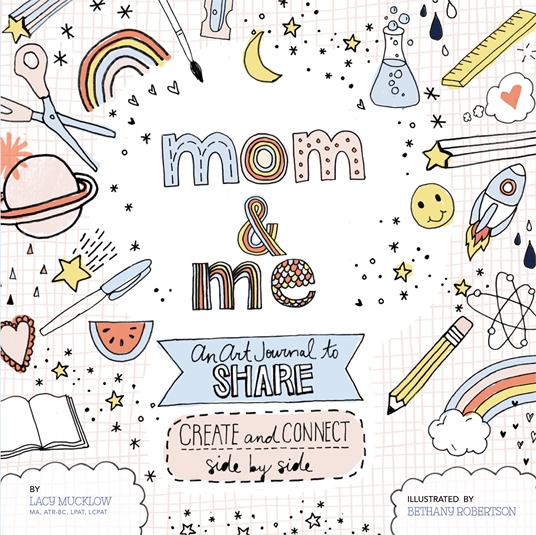 Mom and Me: An Art Journal to Share