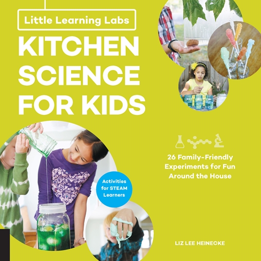 Little Learning Labs: Kitchen Science for Kids, abridged paperback edition