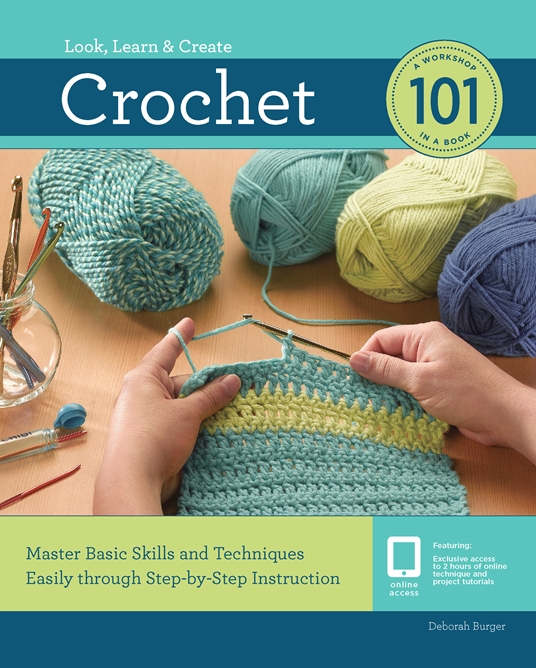 Crochet 101 by Deborah Burger, Quarto At A Glance
