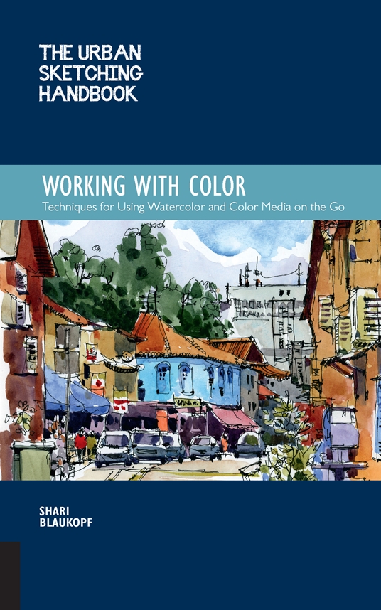 The Urban Sketching Handbook Working with Color