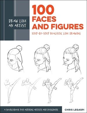 Draw Like an Artist: 100 Faces and Figures
