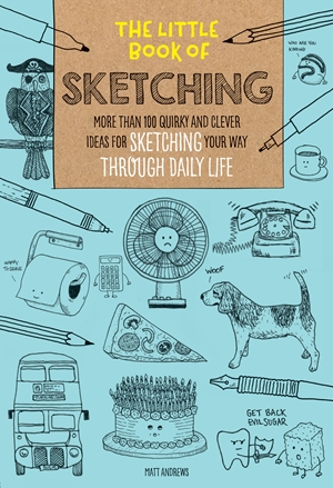 The Little Book of Sketching
