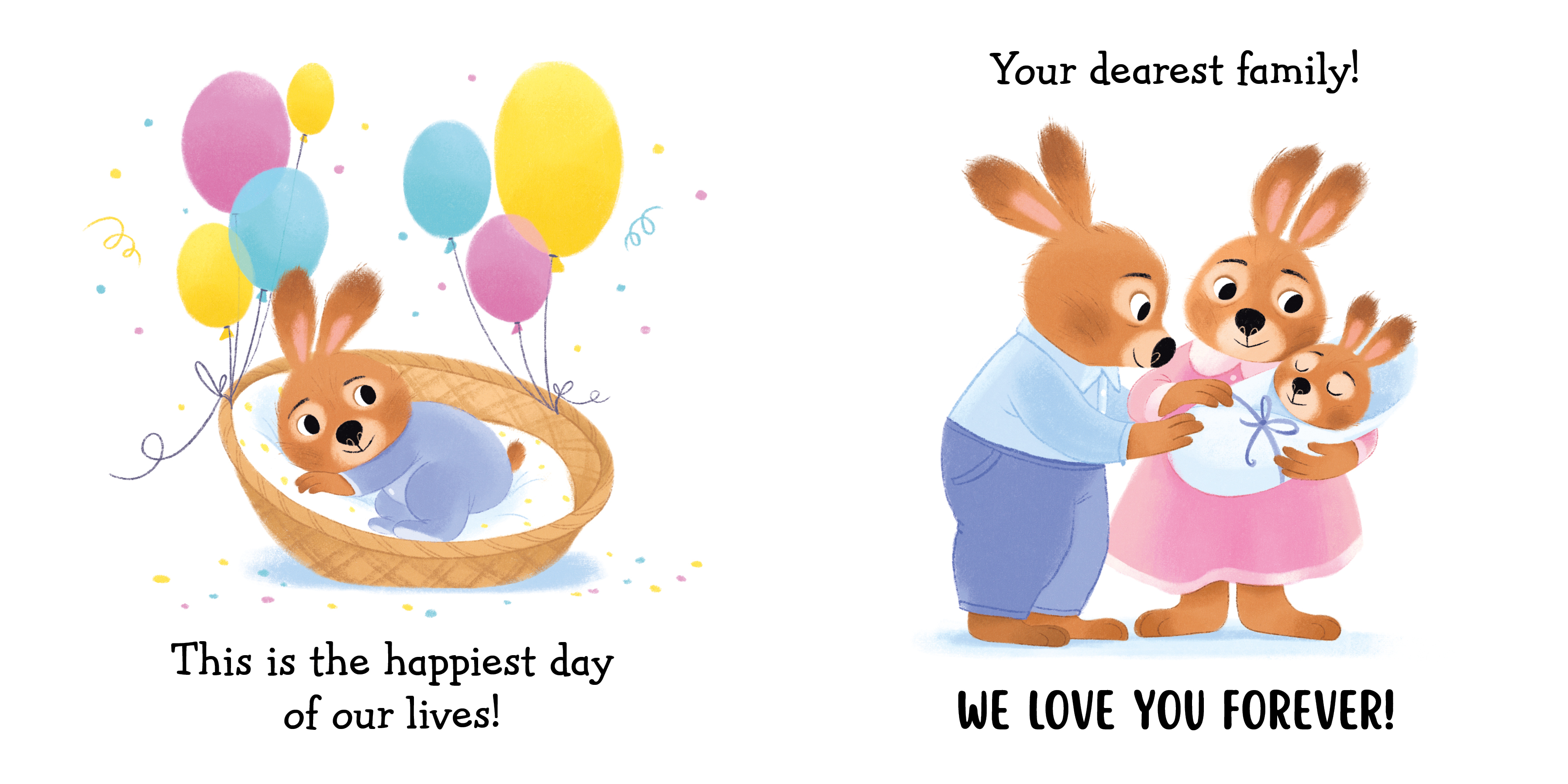 Today You Were Born!