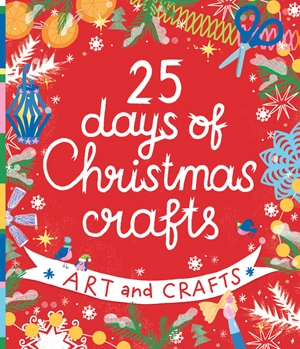 25 Days of Christmas Crafts