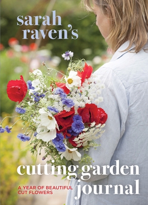 Sarah Raven's Cutting Garden Journal