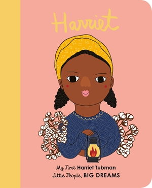Harriet Tubman My First Harriet Tubman