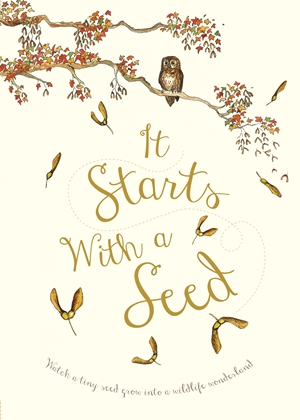 It Starts With A Seed