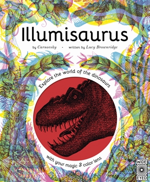 Illumisaurus Explore the world of dinosaurs with your magic three color lens