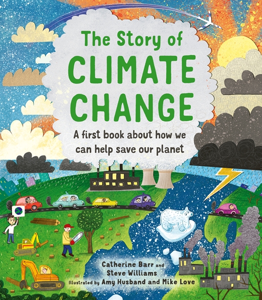 The Story of Climate Change by Catherine Barr, Steve Williams Quarto