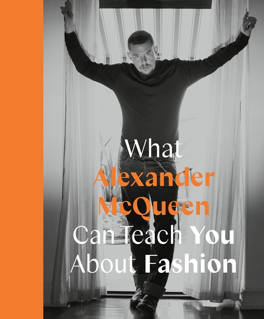 Alexander McQueen: The designer who startled us into a new