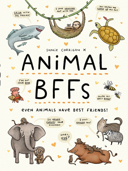 Animal BFFs by Sophie Corrigan | Quarto At A Glance | The Quarto Group