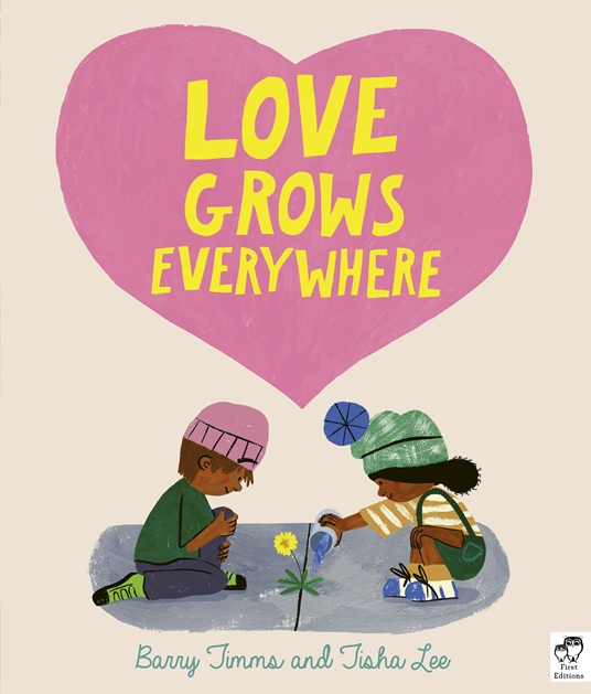 Love Grows Everywhere by Barry Timms Quarto At A Glance The Quarto