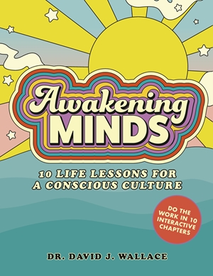 Awakening Minds 10 life lessons for a conscious culture