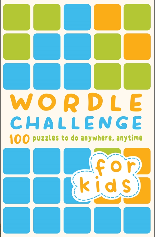 Wordle Challenge for Kids by Roland Hall, TIM DEDOPULOS