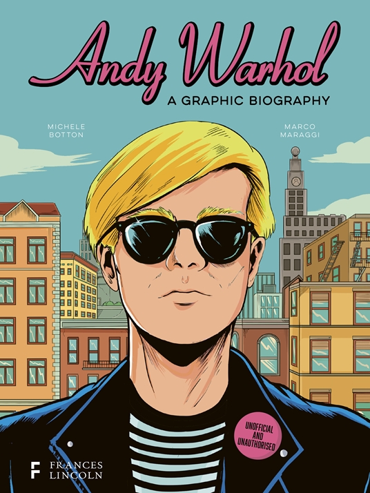 Andy Warhol: A Graphic Biography