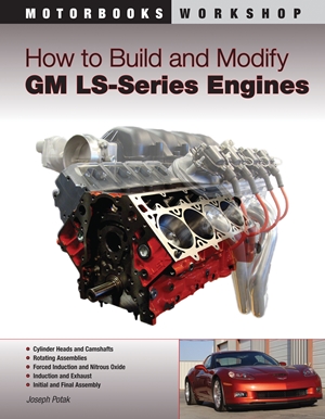 How to Build and Modify GM LS-Series Engines