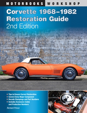 Corvette 1968-1982 Restoration Guide, 2nd Edition