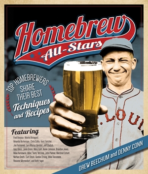 Homebrew All-Stars Top Homebrewers Share Their Best Techniques and Recipes