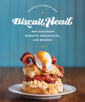 Biscuit Head New Southern Biscuits, Breakfasts, and Brunch