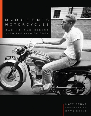 McQueen's Motorcycles Racing and Riding with the King of Cool