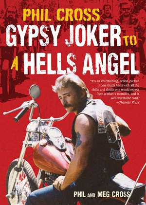 Phil Cross Gypsy Joker to a Hells Angel