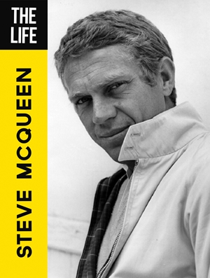 The Life Steve McQueen
