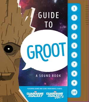 Guide to Groot: A Sound Book