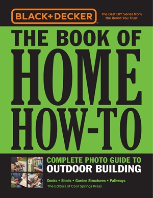 Black & Decker The Book of Home How-To Complete Photo Guide to Home Repair  by Editors of Cool Springs Press, Quarto At A Glance