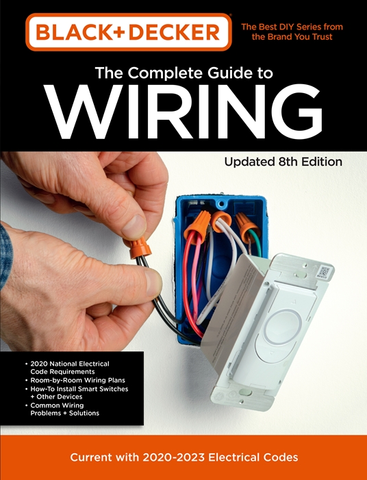 Black & Decker The Complete Guide to Wiring Updated 8th Edition by