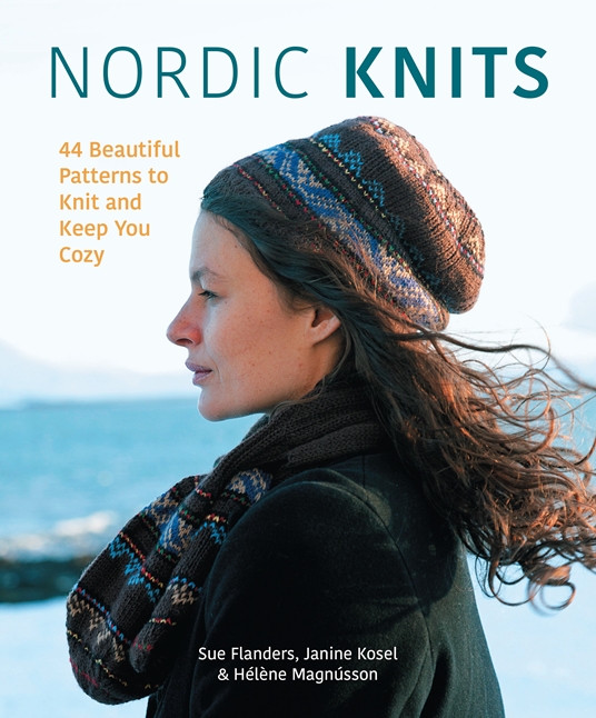 Nordic Knits by Sue Flanders, Janine Kosel, Helene Magnusson, Quarto At A  Glance