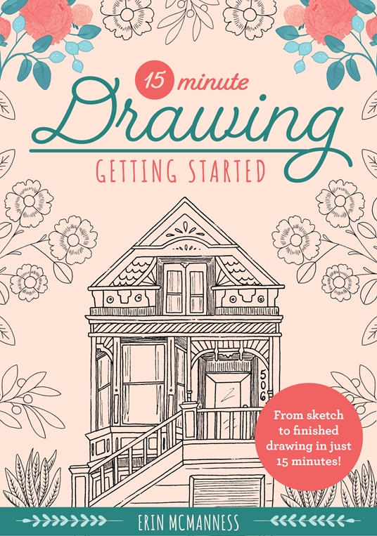 15-Minute Drawing: Getting Started by Erin McManness